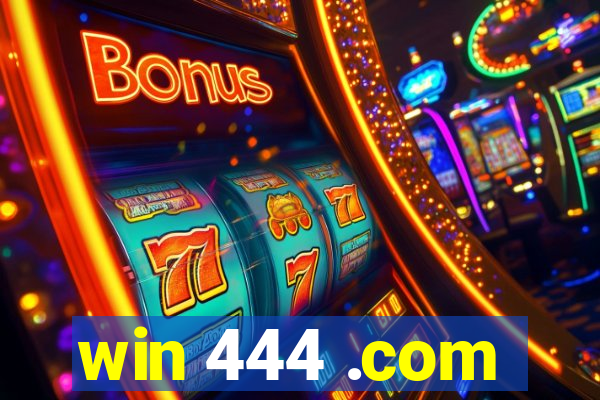 win 444 .com